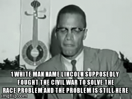chocolatecakesandthickmilkshakes:  maladroit15:MALCOLM X: THE PROBLEM IS STILL HERE
