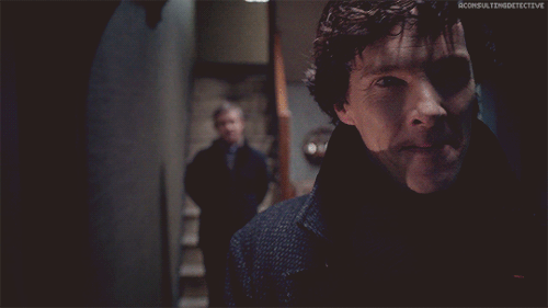 aconsultingdetective: ∞ Scenes of SherlockJohn: You love it.Sherlock: Love what?John: Being Sh