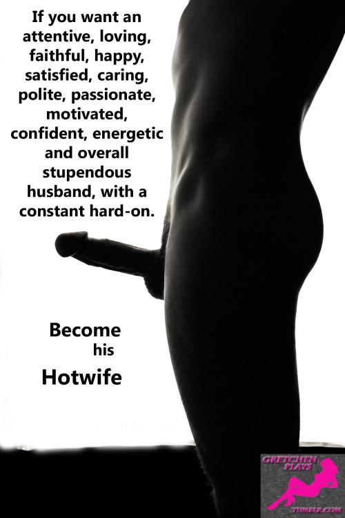 cuckoldpleasure:gretchenplays:Yep. Pretty much sums it up?Yes!But you have to put that hotwifing int