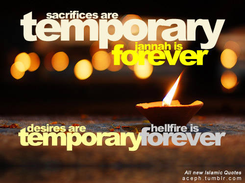 Jannah is forever“sacrifices are temorary
jannah is forever
desires are temporary
hellfire is forever”
www.IslamicArtDB.com » Photos » Photos of Candles
Originally found on: aceph