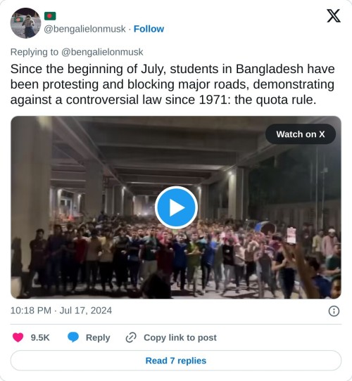 Since the beginning of July, students in Bangladesh have been protesting and blocking major roads, demonstrating against a controversial law since 1971: the quota rule. pic.twitter.com/T6emJIP3m8
β π§π© (@bengalielonmusk) July 17, 2024
