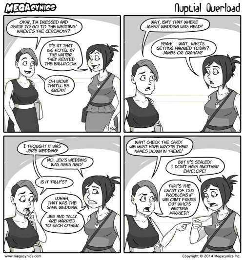 megacynics:MegaCynics: Nuptial Overload (Jul 7, 2014) more comics at www.megacynics.com support th