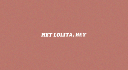 alternative-queens:  Lana Del Rey | Lolita