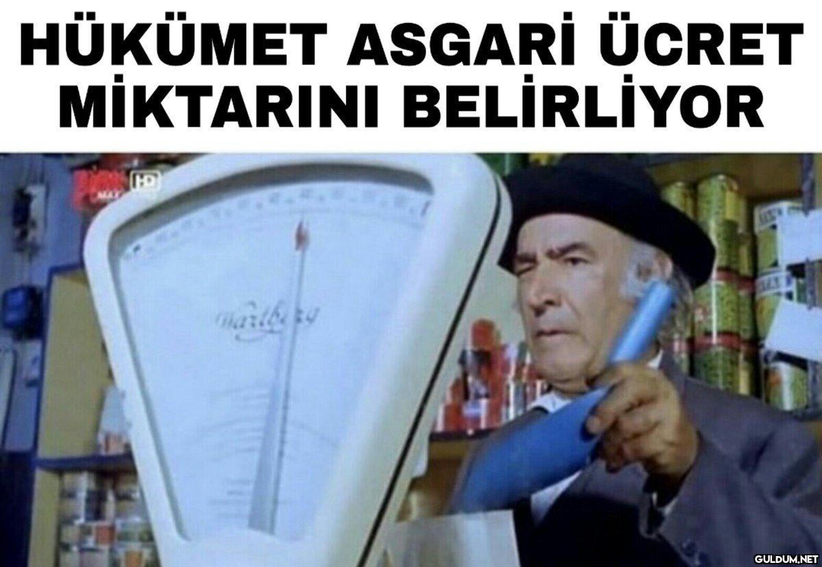 HÜKÜMET ASGARİ ÜCRET...