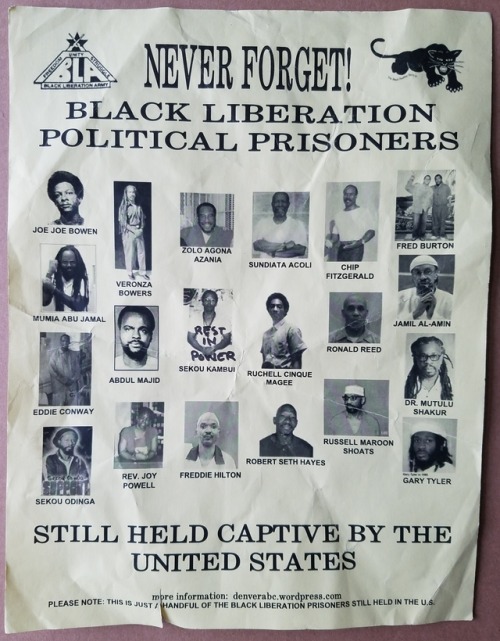 queeranarchism:  radicalarchive: ‘Never Forget! Black Liberation Political Prisoners Still Held Captive By the United States’, Denver Anarchist Black Cross, [2010s].  Joe Joe Bowen, born 1946, in prison since 1971  Veronza Bowers, born 1946, in prison