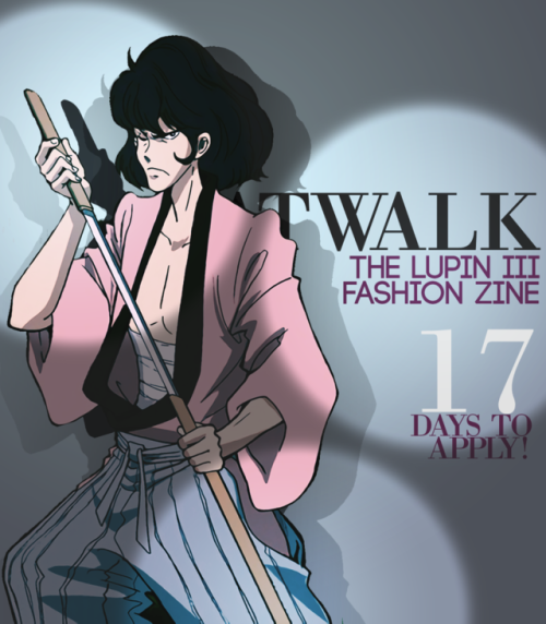 17 days left in the application period for our lupin fashion zine! We’d love to see your work!