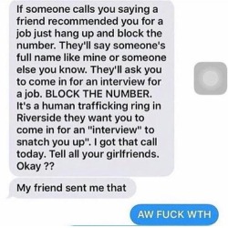 claybeanz:  canelitaclara:  lonershawty:  guys please spread this and be careful.  Especially the New York area they said human sex trafficking has been going on and so many young girls have already gone missing  they will also send things in the mail
