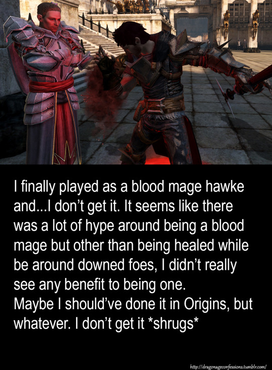 Dragon Age Confessions — CONFESSION: I finally played as a