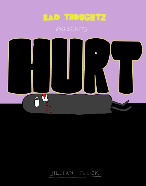 Bad Thoughtz: HURT by Jillian FleckHi everyone, thanks for tuning in to the last leg of this…