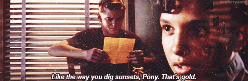  "The Outsiders" [1983]"Stay gold, Ponyboy." 