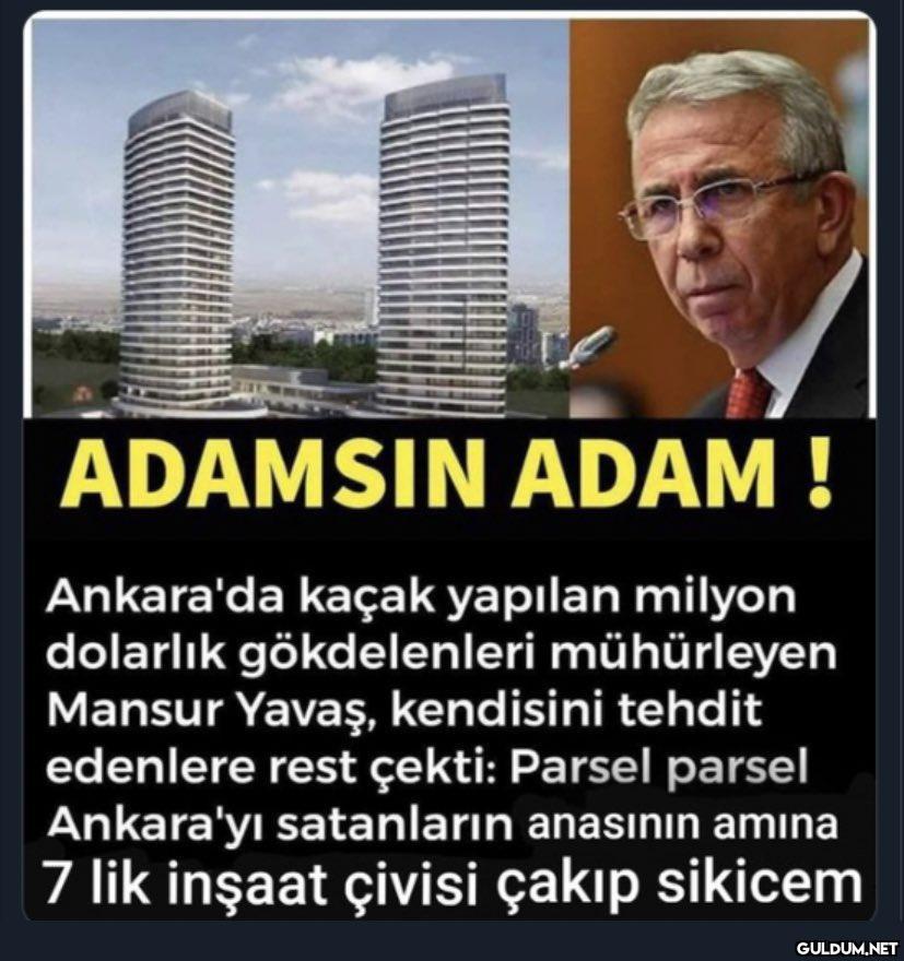 ADAMSIN ADAM! Ankara'da...