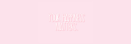 your happiness