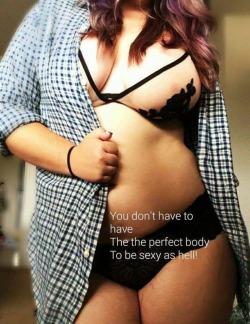 abeauty-without-herbeast:  I’d argue that her body is perfect, just as it is. It’s  just that what society considers perfect is wrong. 