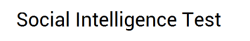 helbows:  So you know how sixpenceee does these really nifty posts about cool websites? I thought I’d give that a try. Introducing the Social Intelligence Test! From what I can tell, it’s sponsored by Harvard and it’s rather interesting. The basis