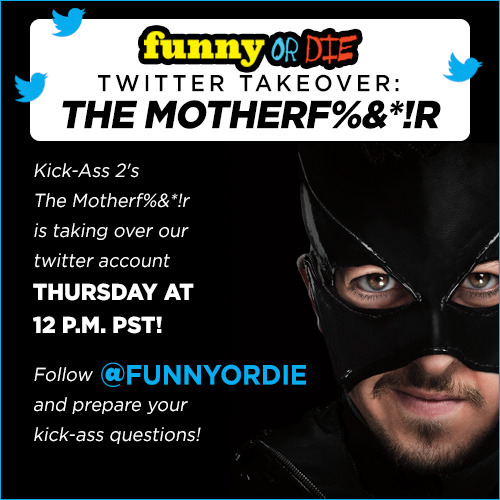 The Motherfucker: Twitter Takeover
Kick-Ass 2’s The Motherfucker is taking over our Twitter account tomorrow (Thursday) at 12 p.m. PST!
Follow @funnyordie and prepare your kick-ass questions!