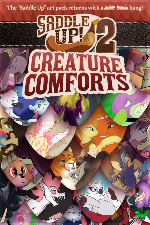 braeburned:  *** Announcing Saddle Up 2: Creature Comforts! ***Last year, I put together Saddle Up!,  a gay MLP art pack that I had an absolute blast creating. And this  year, we’re making it happen again! But this time around, things are  getting a