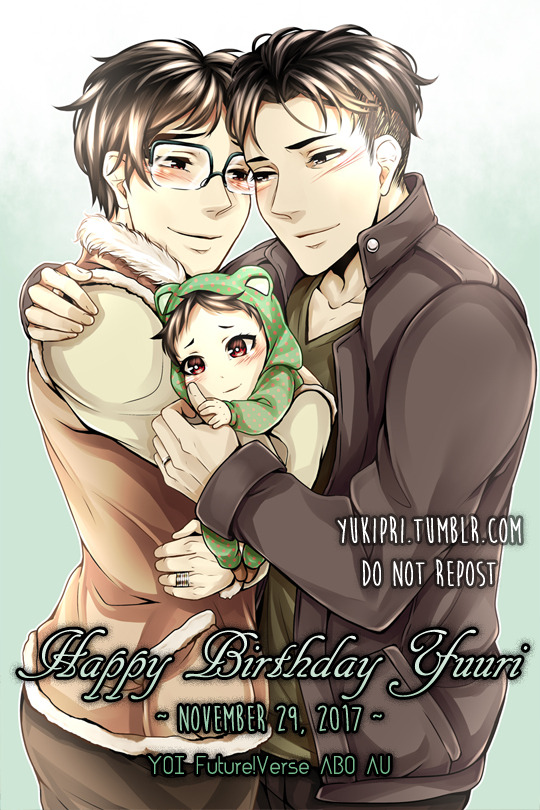 yukipri:  HAPPY BIRTHDAY KATSUKI YUURI!!!~ November 29, 2017 ~YOI Future!Verse ABO