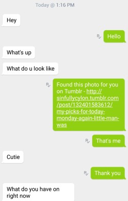 sinfullycylon:  Quick lesson young men, I don’t care how old you are, I don’t care if you are talking to a woman who posts pictures of herself on here, it’s called respect. I will be polite until you rile up my Irish, Southern bitch. This isn’t