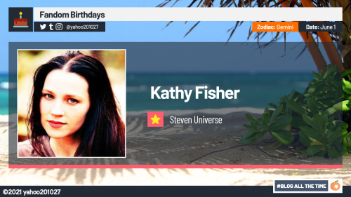 June 1: Happy 55th Birthday to Actress and Singer and Songwriter Kathy Fisher, who provided the Voic