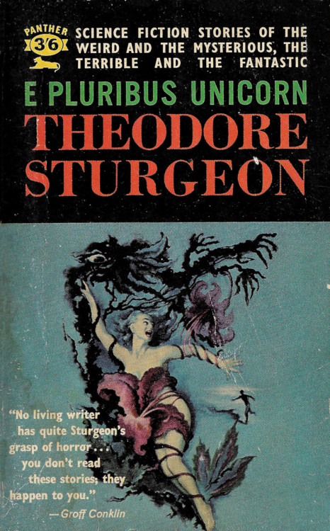E Pluribus Unicorn, by Theodore Sturgeon (Panther, 1963).From