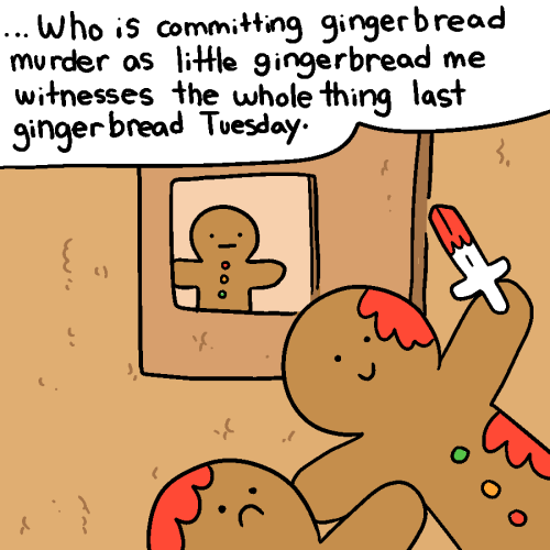 icecreamsandwichcomics: Don’t gingerbread tell anybody Full Image - Twitter - Bonus