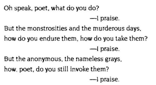 alcoholicanarchist:The Poet Speaks of Praise, Rainer Maria Rilke