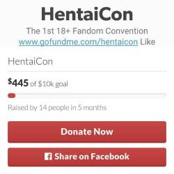 18plushentaicon:  A New Donation Towards Our Goal Spread The Word #HentaiCon Is Comming  #ComicCon #ComiCon #Erotic #Anime #Manga #Cosplay #Fandom #Convention