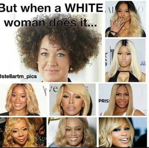 aint-it-fun-alisha:  drankinwatahmelin:  mightyfrekan:  This is a false equivalence. Changing hair color is not the same as Blackface. With the exception of Tiny cosmetically changing her eye color, none of the other women have tried to change their race.