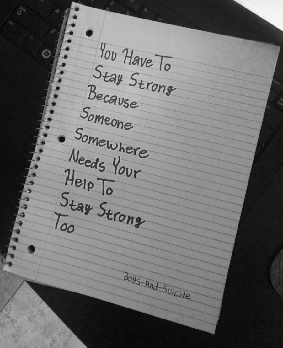 boys-and-suicide:  Just remember you may be someone’s reason or last hope to keep
