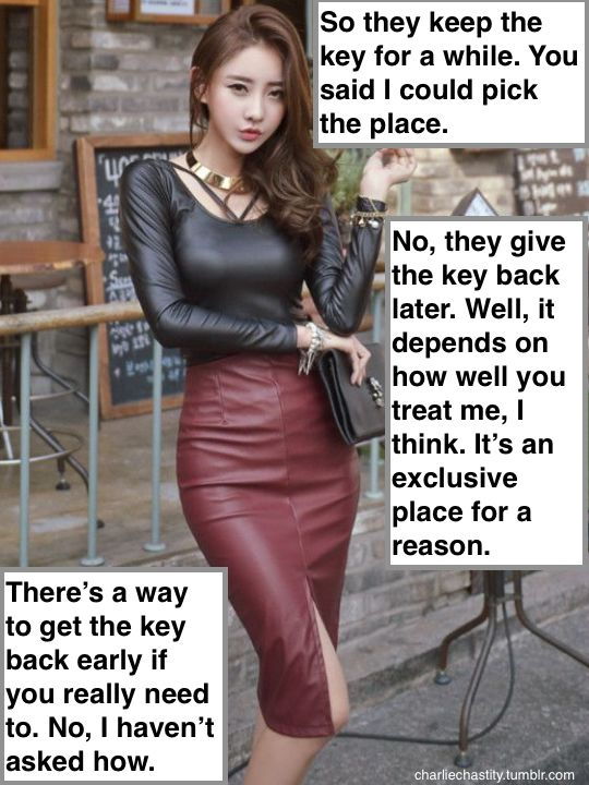 So they keep the key for a while. You said I could pick the place.No, they give the key back later. Well, it depends on how well you treat me, I think. It&rsquo;s an exclusive place for a reason.There&rsquo;s a way to get the key back early if you really
