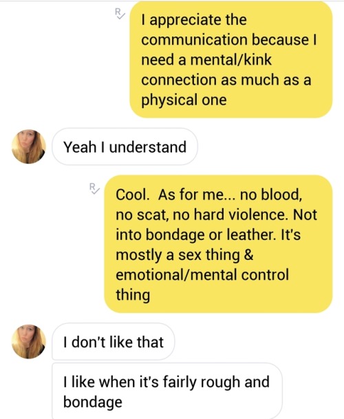 thesweetertouchofdominance: lifestylesofkink:  tall-dark-strong:  sydney-pimp:    Pro tip: This is how you deal with a sub who approaches you. This girl matched with me on Tinder, & even though our kinks aren’t on the same menu, I’m looking forward