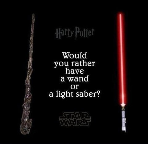 albruce-jzcruzer-captainx:   Fair Question  Wand, no contest. Pretty sure there’s a spell to make it light saber-y anyway.