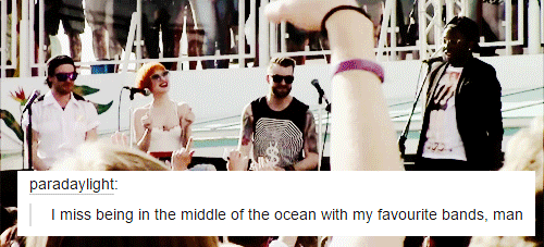 paramooreee: #1yearOfPARAHOYCruise