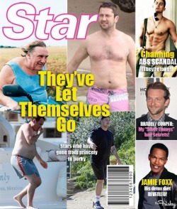 fuckyeahfeminists:  thefrisky:   A Star Magazine Cover You Will Certainly Never Ever See  I was actually surprised to see them going after men’s bodies for once…then i scrolled down and saw the caption. Body shaming is shitty regardless of the gender