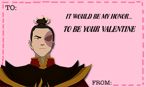 haymuff:  suki-warrior-princess:  firelordzuko:  I had to  […i want a zuko valentine!]