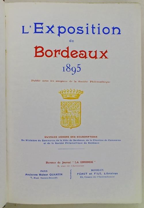 Société Philomatique. L'Exposition de Bordeaux. Bureau du Journal La Petite Gironde. Ancienne Maison