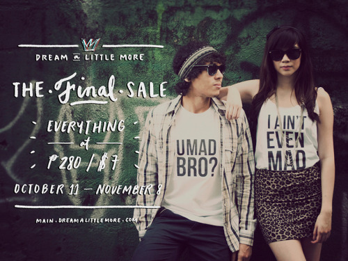 DLM (Dream a Little More) is having their FINAL sale.Last chance to get these shirts! And yes, we sh