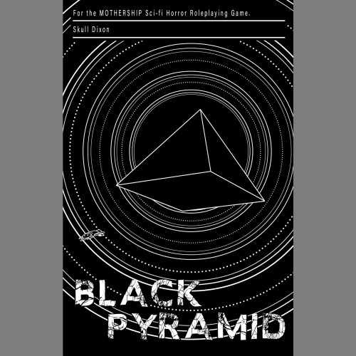 vintagerpg: Black Pyramid (2020) is a great example of a third-party Mothership zine and how well th