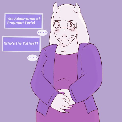 Toriel is pregnant! YAY But will her baby daddy be ok with it? How will she tell him? Who’s go