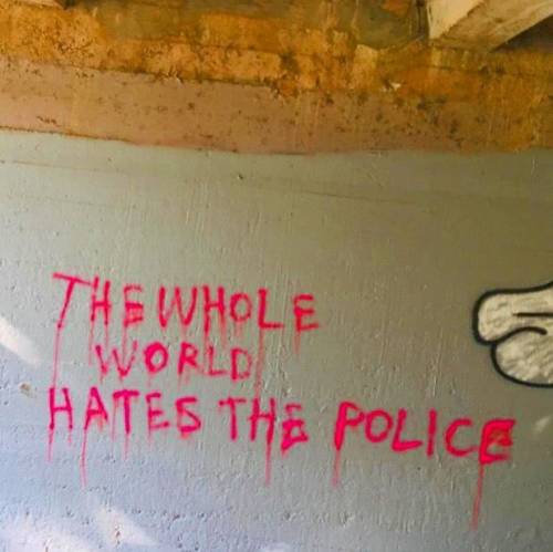 &ldquo;The whole world hates the police&rdquo; Seen in Austin, Texas