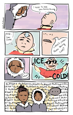 squidwithelbows:  Ice cold, because he was