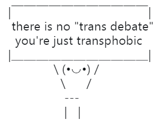 author-trash:intoxicatingimmediacy:jabletown:theambassadorposts:yikes!“trans debate” is the newest i