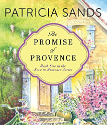 The Promise of Provence (Love in Provence Book 1) by Patricia Sands https://ift.tt/3g1cepq Book promotion sites #books#ebooks#book#ebook#kindle book#kindle books#kindle ebooks #books for kindle #amazon#good