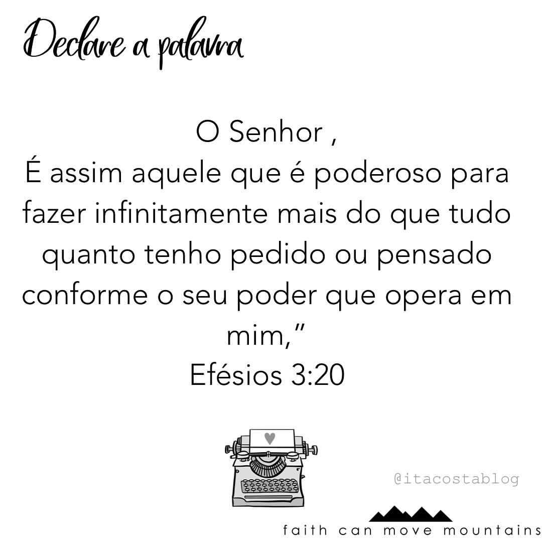 Efésios 3:20 Ora, àquele que é poderoso para fazer infinitamente