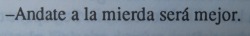 doble-personalidad:  cremademani:  is-not-ur-fault:  Ya me fui, qué rato.   en mala onda no lo dicen así &gt;:c ^  Esa parte no es del libro “Mala Onda”