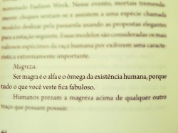 "Pro meu corpo ficar odara..."