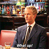 chuckspinkshoes:  himym meme: ↳ Running Gags (2/8) Barney’s ‘What up’ 