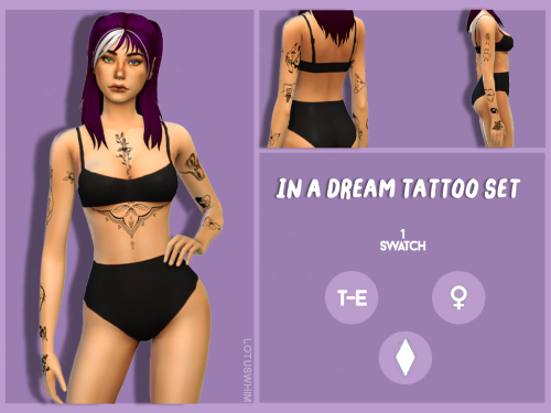 lotuswhim: IN A DREAM TATTOO SETbase game compatiblefemale1 swatch with the full setcustom thumbnail