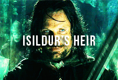 kanyewaste:“I am Aragorn, son of Arathorn, and am called Elessar, the elfstone, Dunadan, the heir of