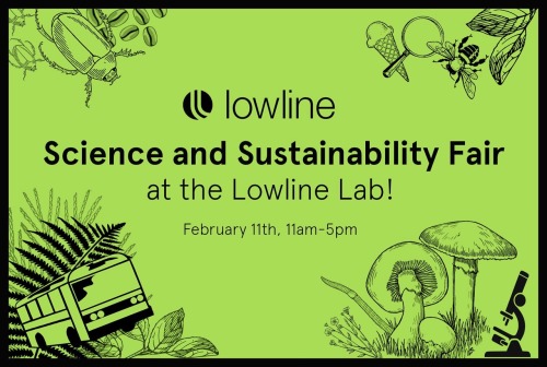 Only a bit over a week away until our Lowline Science and Sustainability Fair! Find your inner nerd 